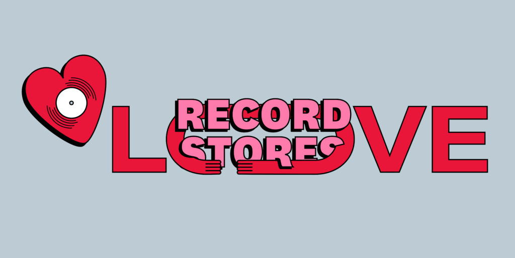 SUPPORT YOUR LOCAL RECORDSTORE, NOW MORE THAN EVER