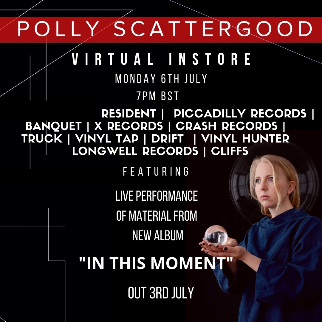 Polly Scattergood//Virtual Instore, 6th July, 7pm BST