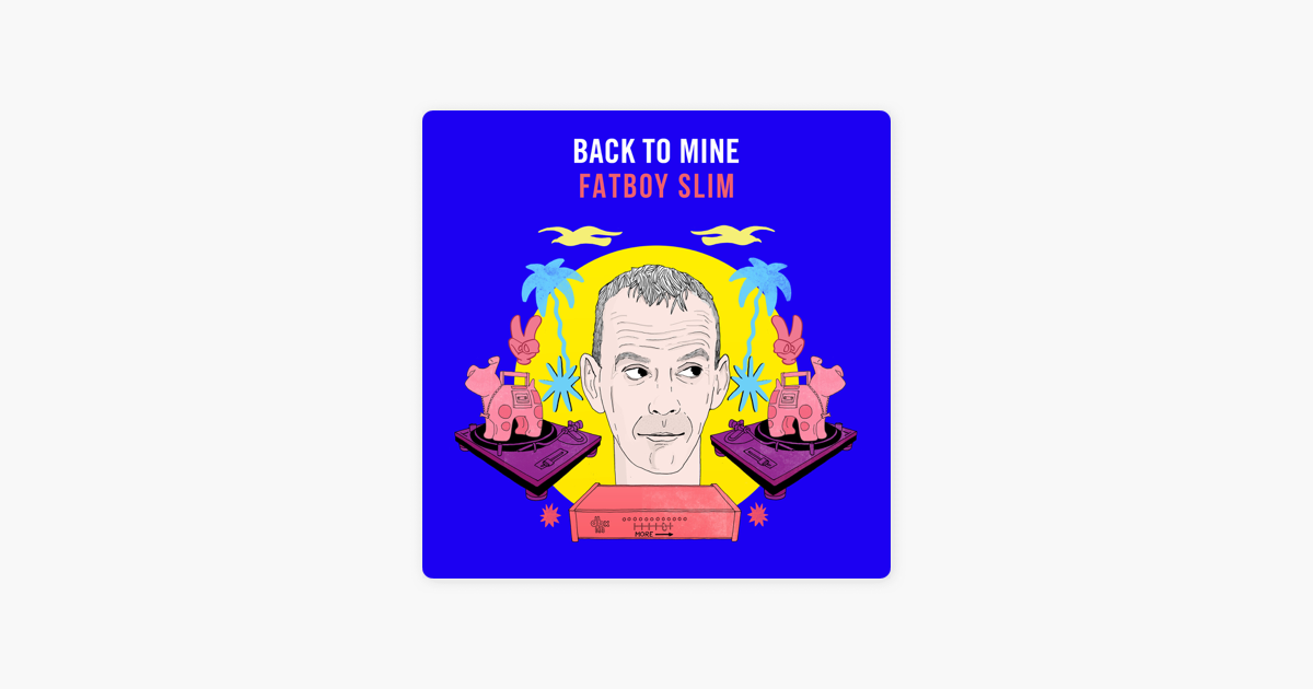 RECORD OF THE WEEK / FATBOY SLIM // BACK TO MINE