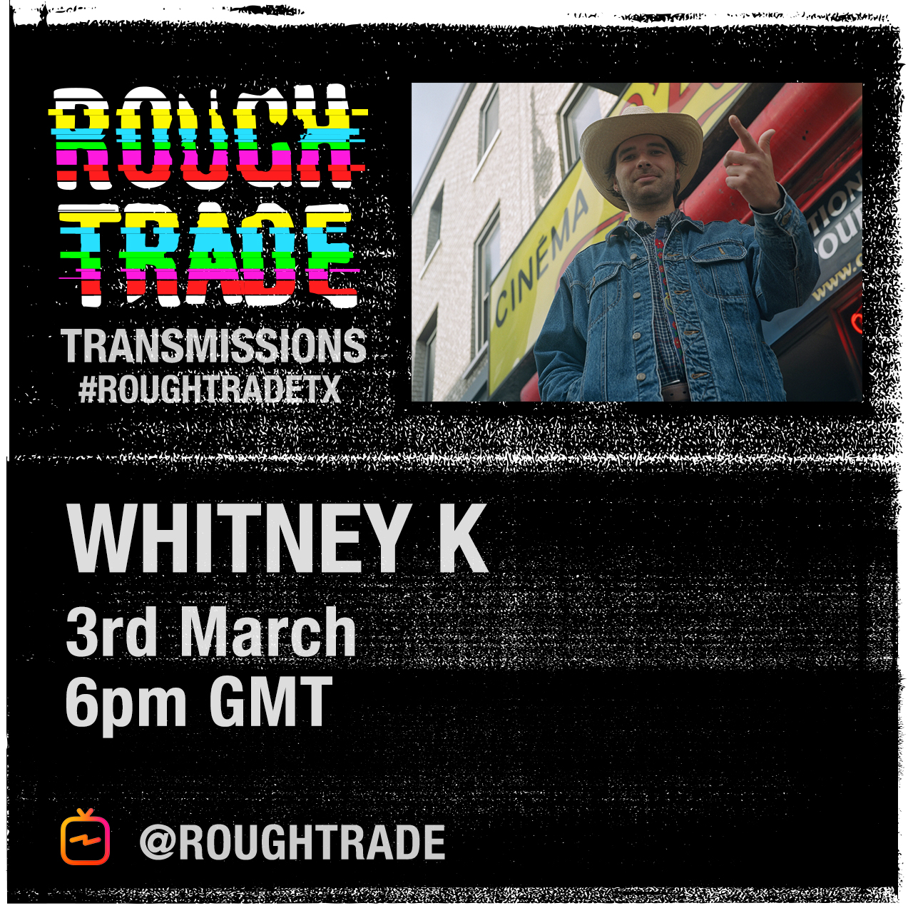 Rough Trade Transmissions featuring Whitney K @ 6pm GMT
