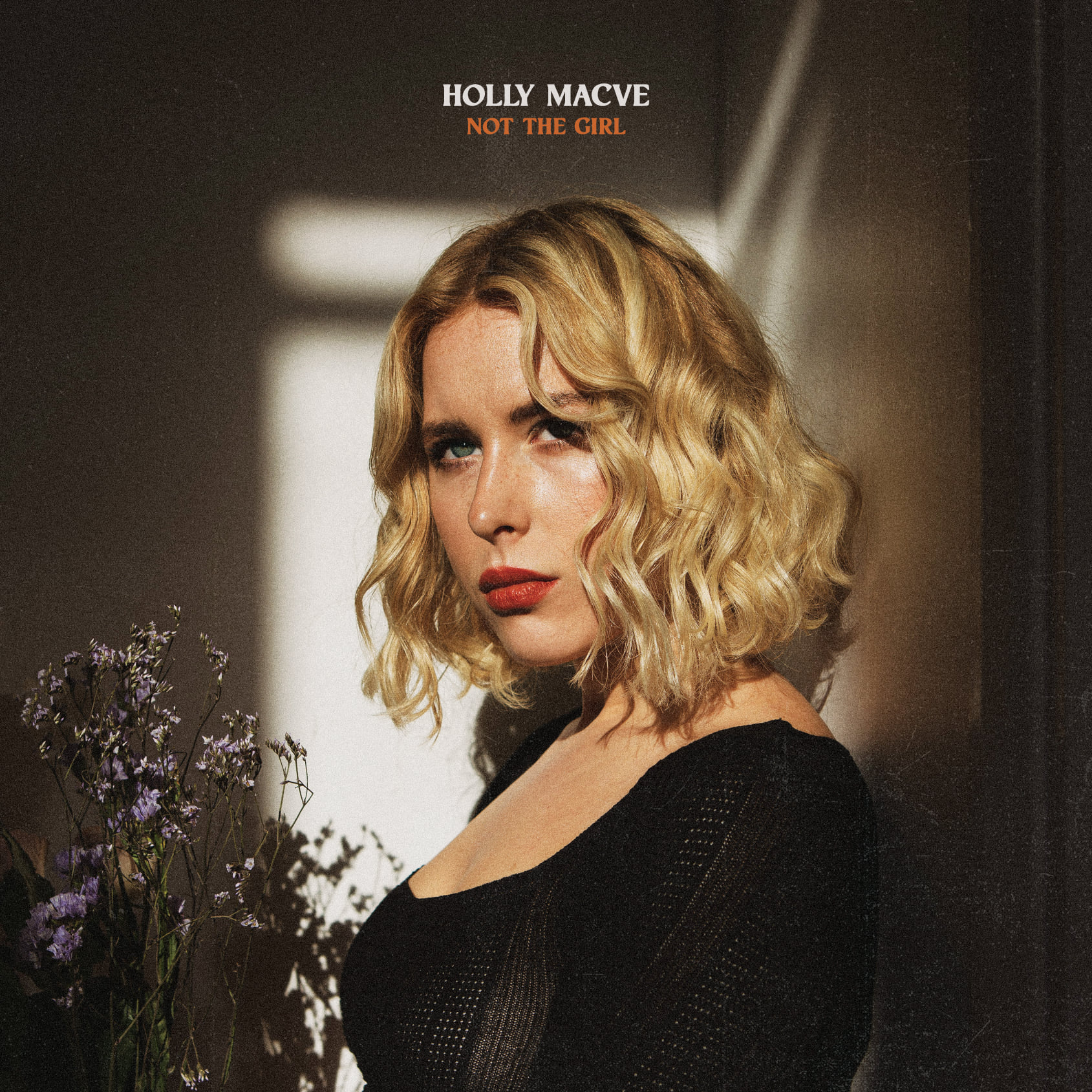 Holly Macve – Not The Girl OUT NOW