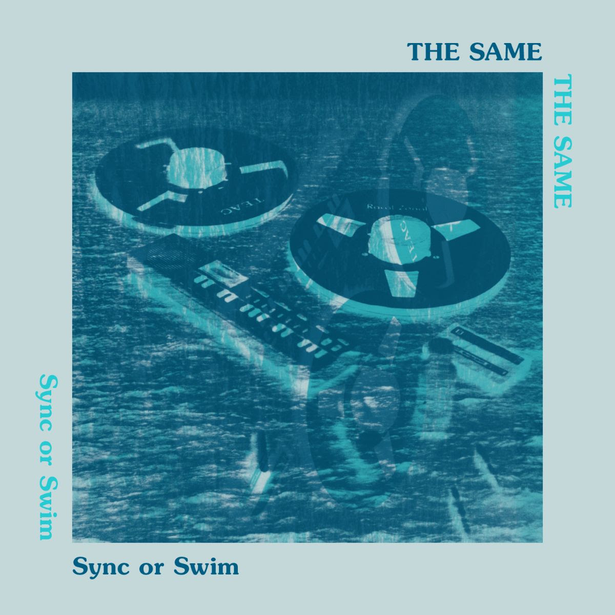 The Same – Sync Or Swim OUT NOW