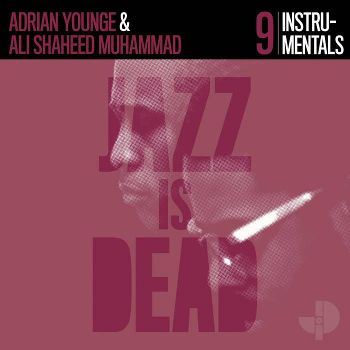 Adrian Younge, Ali Shaheed Muhammad  – Instrumentals JID009 OUT NOW