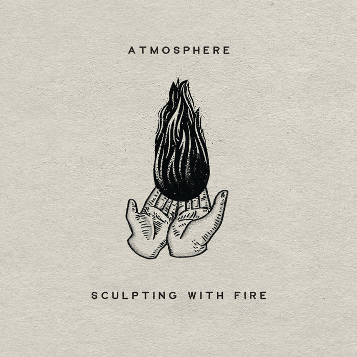“Sculpting With Fire” Atmosphere is OUT NOW