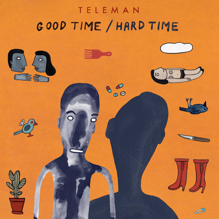 Teleman – Good Time / Hard Time – OUT NOW