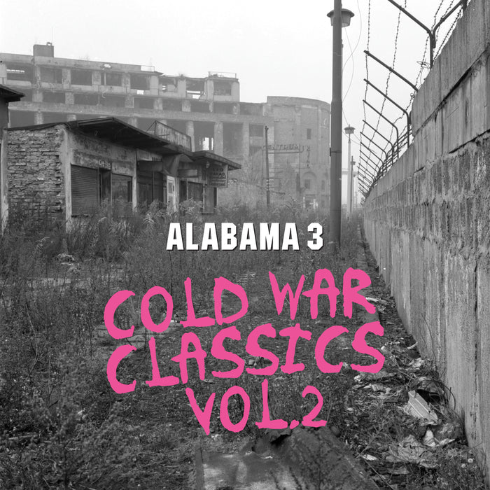 Alabama 3 – Cold War Classics Vol. 4 – out now